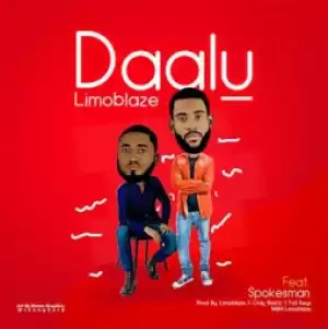 Limoblaze - Daalu ft. Spokesman